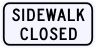 Sidewalk Closed Sign