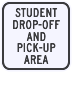 Student Drop-Off And Pick-Up Area Sign