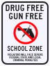 Drug Free Gun Free School Zone Sign