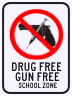 Drug Free Gun Free School Zone Sign