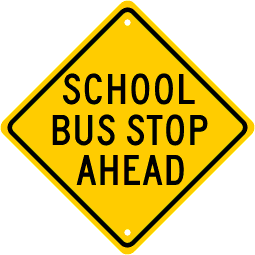 School Bus Stop Ahead Sign