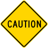Caution Roadway Warning Sign