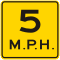  5 MPH Advisory Speed Plaque