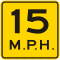 15 MPH Advisory Speed Plaque