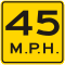 45 MPH Advisory Speed Plaque