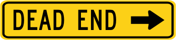 Dead End Right Arrow Advisory Plaque