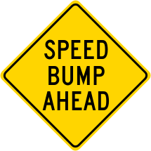 Speed Bump Ahead Warning Sign