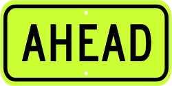 AHEAD Advisory Sign Plaque For Pedestrian/School Signs - Fluorescent Yellow Green