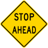 Stop Ahead Roadway Warning Sign