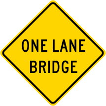 One Lane Bridge Roadway Warning Sign