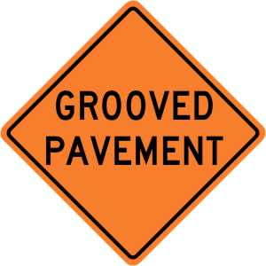 Grooved Pavement Construction Sign