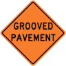 Grooved Pavement Construction Sign