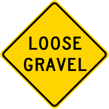 Loose Gravel Roadway Warning Sign
