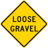Loose Gravel Roadway Warning Sign