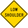 Low Shoulder Roadway Warning Sign
