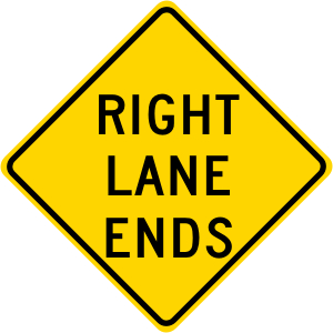 Right Lane Ends Roadway Warning Sign