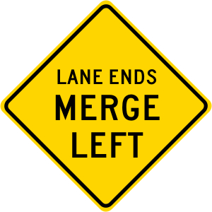 Lane Ends Merge Left Roadway Warning Sign