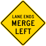 Lane Ends Merge Left Roadway Warning Sign